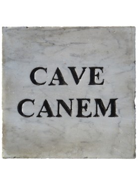 CAVE CANEM targa in marmo Attenti al Cane in Latino